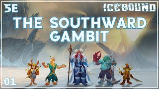 Icebound Ep 1  Hardcore Survival DampD  The Southward Gambit [upl. by Knapp535]