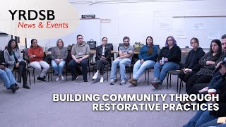 YRDSB News amp Events Building Community Through Restorative Practices [upl. by Amaryllis815]