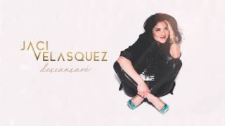 Jaci Velasquez  Descansaré [upl. by Assedo632]