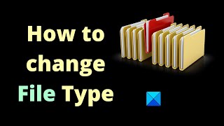 How to change File Type on Windows 1110 [upl. by Yelhsa]