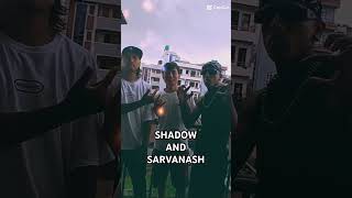 SHADOW AND SARVANASH 🔥😱 support hiphop shorts [upl. by Glick]