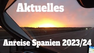 Aktuelles Anreise Spanien 202324💖Überwintern in Spanien😍 [upl. by Attolrac]