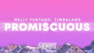 Nelly Furtado – Promiscuous Lyrics [upl. by Alcott]