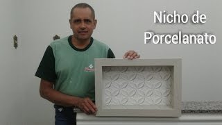 Como Fazer Um Nicho de Porcelanato [upl. by Vola272]