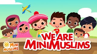 Muslim Songs For Kids  We Are MiniMuslims ☀️ Theme Song [upl. by Crary]