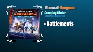 Battlements  Minecraft Dungeons OST  Creeping Winter [upl. by Tory]