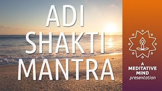 Powerful Mantra for Meditation  Adi Shakti Mantra  Meditation Mantra Chanting [upl. by Malloy]