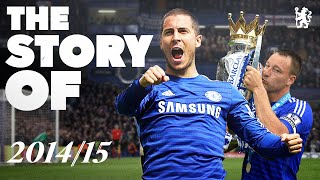 ⏪ The Week We Won The League 20142015  HAZARD DROGBA TERRY amp more  The Story Of  Chelsea FC [upl. by Roma47]