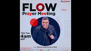 FLOW Prayer Meeting with Evangelist Dag HewardMills Tuesday 25th July 2023 [upl. by Fenella830]