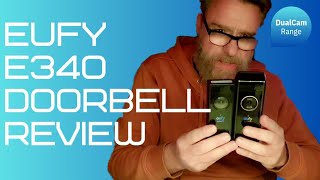 eufy E340 2K DualCam Doorbell review versus S330 doorbell [upl. by Redvers880]