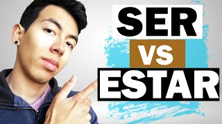 SER vs ESTAR  When to use Ser and Estar in Spanish All you Need to know Whats the difference [upl. by Trudnak]