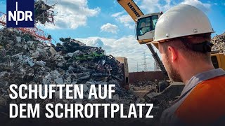 Die Schrottzerleger  Schuften auf dem Riesenschrottplatz  Die Nordreportage  NDR Doku [upl. by Gintz91]