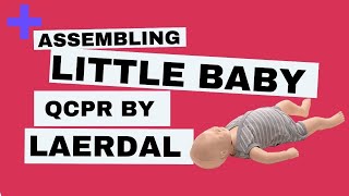 Assembling Disassembling Little Baby QCPR by Laerdal [upl. by Guod]