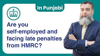 Are you selfemployed and facing late penalties from HMRC In Punjabi [upl. by Anohsal]