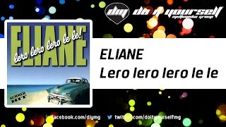 ELIANE  Lero lero lero le le Official [upl. by Magill]