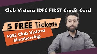 Club Vistara IDFC FIRST Credit Card Detailed Review  FREE Flight Tickets  Features amp Benefits [upl. by Nedaj]