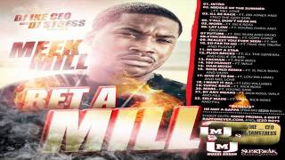 Meek Mill Ft Cory Gunz  YMCMBMMG  Bet A Mill Mixtape [upl. by Ttegdirb]