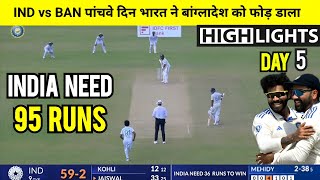 India vs Bangladesh 2024 2nd Test Day 5 Match Full Highlights Today Match Highlights  Kanpur Test [upl. by Eerhs]