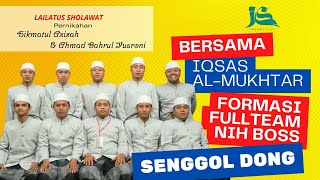 Lailatus Sholawat Bersama IQSAS AlMukhtar FORMASI FULL TEAM [upl. by Wiley]