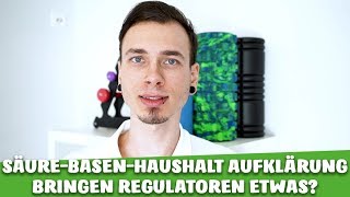 SäureBasenHaushalt  Aufklärung zur Übersäuerung und sind SäureBasenRegulatoren sinnvoll [upl. by Kleinstein671]