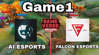 GAME1 AI ESPORTS VS FALCON ESPORTSGAME VERSE MISSIONMLBB [upl. by Adnilem]