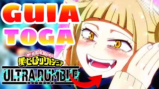 GUIA DEFINITIVA de HIMIKO TOGA en MY HERO ULTRA RUMBLE [upl. by Erihppas]