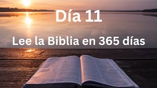 Día 11 Plan de lectura de la Biblia en 365 días [upl. by Matelda166]