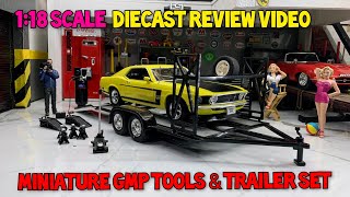 Review of 118 Scale GMP Tools amp Trailer Miniature Diecast Set [upl. by Lerraj]