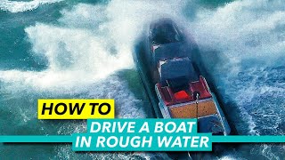 How to drive a boat in rough water  Big sea throttle techniques explained  Motor Boat amp Yachting [upl. by Baptista]