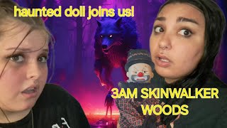 3am SKINWALKER WOODS HAUNTED DOLL COMES WITH US [upl. by Pattin845]