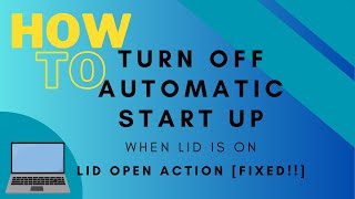 How to fix LID OPEN ACTION Automatic Start up [upl. by Hermina345]