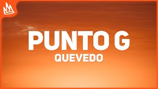 Quevedo  Punto G Letra [upl. by Darin]