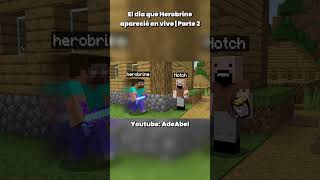 El dia que Herobrine apareció en un directo  Parte 2 [upl. by Ecienal811]