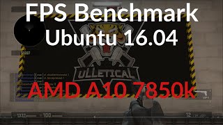 CSGO BENCHMARKS  Ubuntu 1604 Linux AMD A10 7850k  R7 iGPU [upl. by Aicul]