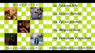 Marchello  Nowy Komercyjny Pop Mini Album [upl. by Kerwin]