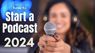 How to Start a Podcast in 2024 BEGINNERS GUIDE [upl. by Annahs183]