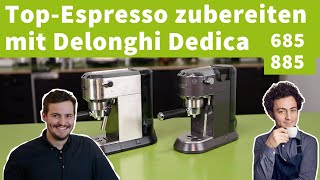 So machst du guten Espresso mit der Delonghi Dedica Reihe 34 [upl. by Hudnut]