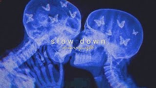 chase atlantic  slow down 𝙨𝙡𝙤𝙬𝙚𝙙 𝙧𝙚𝙫𝙚𝙧𝙗 [upl. by Nadler]