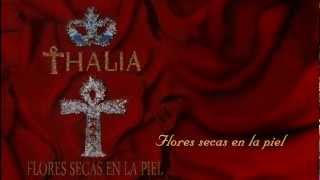 Thalía  Flores Secas en la Piel Letra [upl. by Osmen]