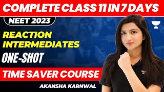 Reaction Intermediates  Complete Chemistry in 7 Days  NEET 2023  Akansha Karnwal [upl. by Yreva]