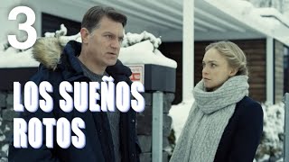 Los sueños rotos  Capítulo 3  Película romántica en Español Latino [upl. by Roots69]