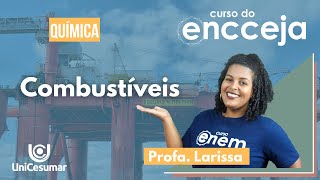 COMBUSTÍVEIS  RESUMO DE QUÍMICA PARA O ENCCEJA [upl. by Rhetta]