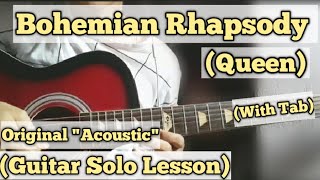 Bohemian Rhapsody  Queen  Guitar Solo Lesson  With Tab  Acoustic Solo [upl. by Romonda]