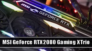 MSI GeForce RTX 2080 Gaming X Trio Test  4KGaming und RGB [upl. by Ioved]