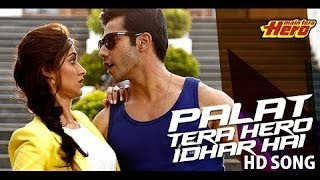 Palat Tera Hero Idhar Hai Full Video Song Main Tera Hero  Arijit Singh  Varun [upl. by Yrdnal901]