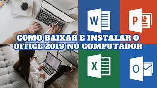 COMO BAIXAR E INSTALAR O OFFICE 2019 NO COMPUTADOR [upl. by Enamrahs]