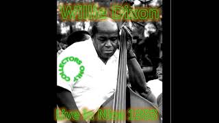 Willie Dixon  Live in Nice 1983 Full album [upl. by Katlin]