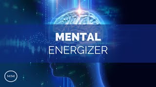 Mental Energizer  Increase Focus  Concentration  Memory  Monaural Beats  Focus Music [upl. by Eenot]