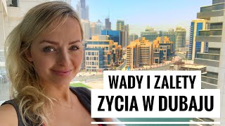 ZYCIE W DUBAJU 1 Plusy i minusy Dubaju [upl. by Archle]