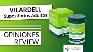 Supositorios Vilardell Opiniones ⭐ Vilardell Supositorios de Glicerina Adultos 🌼 FARMACIA SENANTE [upl. by Eiroc]